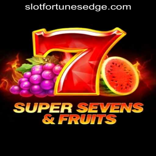 Explore the Thrilling World of 7SuperSevensFruits by Fortune's Edge Gaming