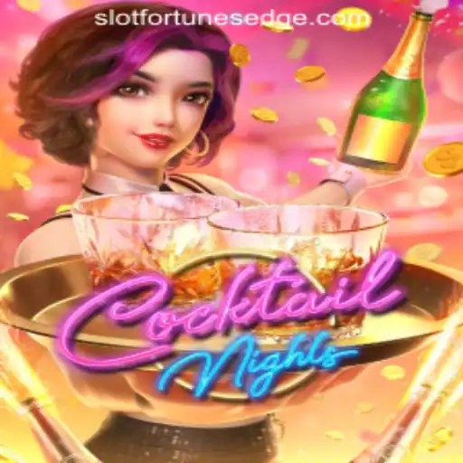 Exploring the Vibrant World of CocktailNights: A Dive into Fortune's Edge Gaming's Latest Sensation
