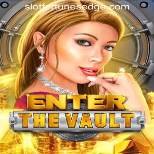 EntertheVault: A Captivating Journey into Fortune's Edge Gaming