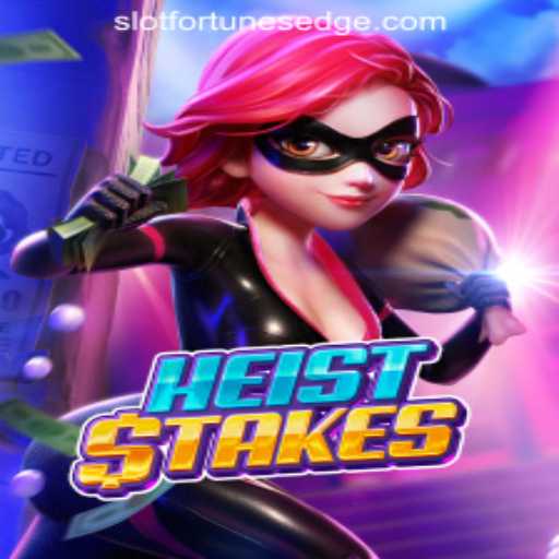 Unveiling HeistStakes: A Thrilling Adventure by Fortune's Edge Gaming