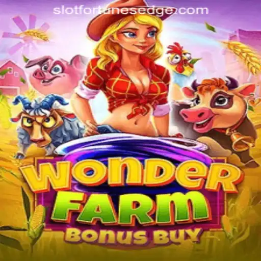 Discovering WonderFarmBonusBuy: A Fresh Adventure with Fortune's Edge Gaming
